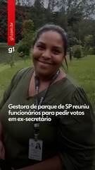 Gestora de parque de SP reuniu funcionários para pedir votos em ex-secretário