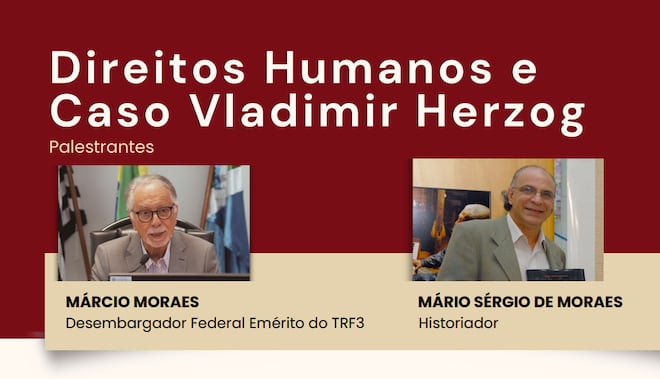 Magistrados discutem Direitos Humanos e caso Vladimir Herzog em palestra na capital paulista